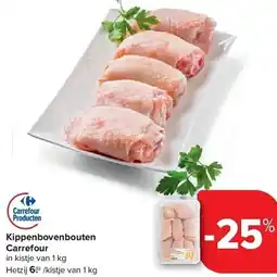Carrefour Kippenbovenbouten Carrefour aanbieding