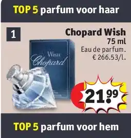 Kruidvat Chopard Wish 75 ml aanbieding
