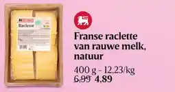 Delhaize Franse raclette van rauwe melk natuur aanbieding