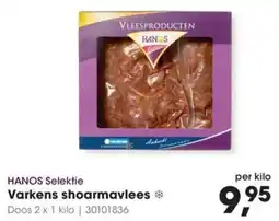 Hanos HANOS Selektie Varkens shoarmavlees aanbieding
