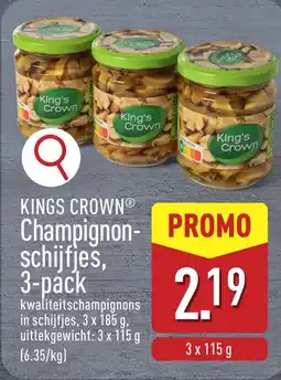 ALDI King's Crown Champignonschijfjes aanbieding