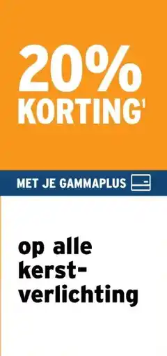 GAMMA 20% KORTING op alle kerst- verlichting aanbieding