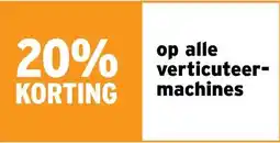 GAMMA 20% KORTING op alle verticuteer- machines aanbieding