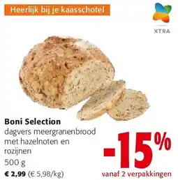 Colruyt Boni Selection dagvers meergranenbrood met hazelnoten en rozijnen 500 g aanbieding