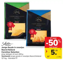 Carrefour Jonge Gouda in sneetjes Noord-Holland Carrefour Selection aanbieding