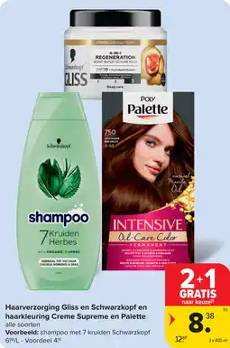 Carrefour Haarverzorging Gliss en Schwarzkopf en haarkleuring Creme Supreme en Palette aanbieding