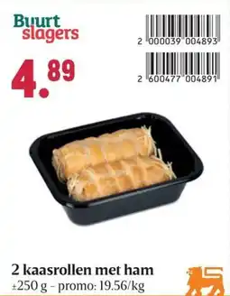 Buurtslagers 2 kaasrollen met ham aanbieding