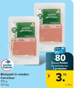 Carrefour Market Blokpaté in sneden Carrefour aanbieding