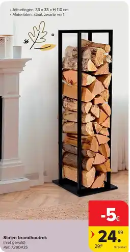 Carrefour Stalen brandhoutrek aanbieding