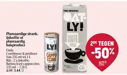 Delhaize Plantaardige drank, ijskoffie of plantaardig bakproduct aanbieding