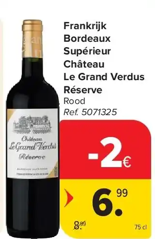 Frankrijk Bordeaux Supérieur Château Le Grand Verdus Réserve