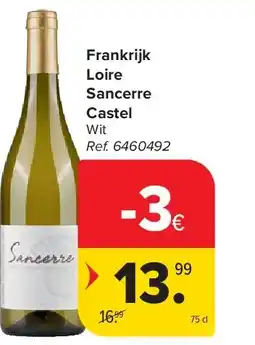 Carrefour Frankrijk Loire Sancerre Castel aanbieding