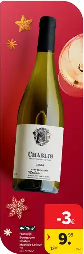 Carrefour Frankrijk Bourgogne Chablis Mathilde Lafl eur aanbieding