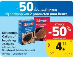 Carrefour Matinettes, Callets of hagelslag Jacques aanbieding