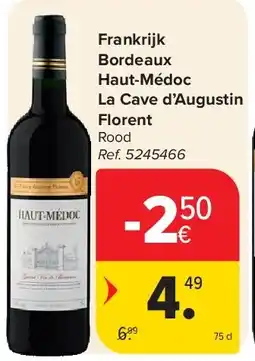 Carrefour Frankrijk Bordeaux Haut-Médoc La Cave d’Augustin Florent aanbieding
