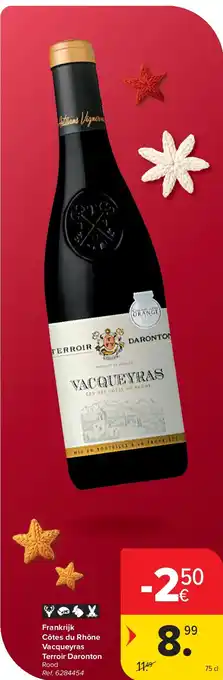 Carrefour Frankrijk Côtes du Rhône Vacqueyras Terroir Daronton aanbieding