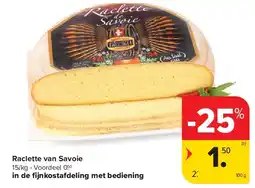 Carrefour Raclette van Savoie aanbieding