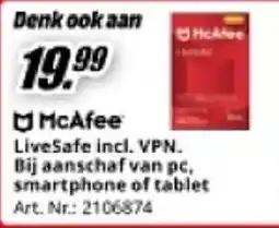 MediaMarkt McAfee LiveSafe incl. VPN. Bij aanschaf van pc, smartphone of tablet Art. Nr.: 2106874 aanbieding