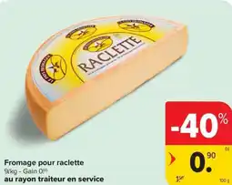 Carrefour Market Fromage pour raclette aanbieding