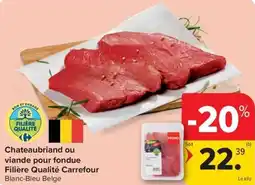 Carrefour Market Chateaubriand ou viande pour fondue aanbieding