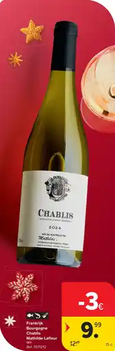 Carrefour Market Frankrijk Bourgogne Chablis Mathilde Lafleur aanbieding
