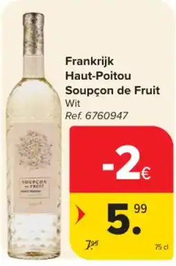 Carrefour Market Frankrijk Haut-Poitou Soupçon de Fruit aanbieding