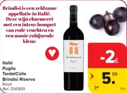 Carrefour Market Italië Puglia TordelColle Brindisi Riserva aanbieding