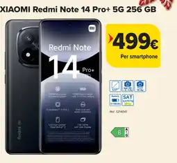 Carrefour XIAOMI Redmi Note 14 Pro+ 5G 256 GB aanbieding