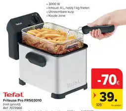 Carrefour Tefal Friteuse Pro FR503010 aanbieding