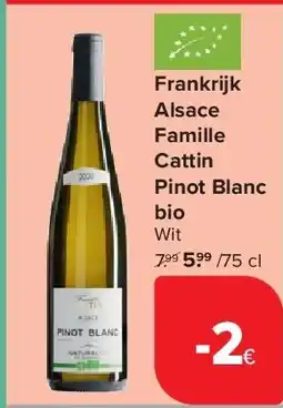 Carrefour Frankrijk Alsace Famille Cattin Pinot Blanc bio aanbieding