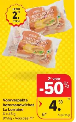 Carrefour Voorverpakte botersandwiches La Lorraine aanbieding