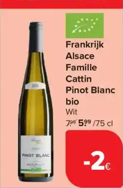 Carrefour Market Alsace Famille Cattin Pinot Blanc bio aanbieding