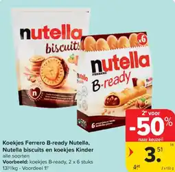 Carrefour Market Koekjes Ferrero B-ready Nutella, Nutella biscuits en koekjes Kinder aanbieding