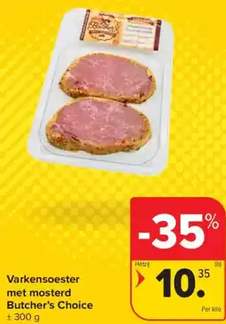 Carrefour Market Butcher's Choice Varkensoester met mosterd aanbieding