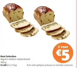 Colruyt Boni Selection dagvers vierkant rozijnenbrood 400 g aanbieding