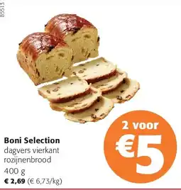 Colruyt Boni Selection dagvers vierkant rozijnenbrood 400 g aanbieding