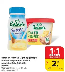 Carrefour Boter en room So Light, opgeklopte boter of ongezouten boter in aluminiumfolie 60% V.G. Balade aanbieding