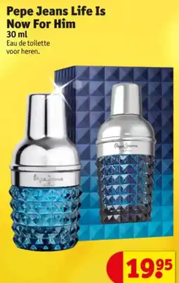 Kruidvat Pepe Jeans Life Is Now For Him aanbieding