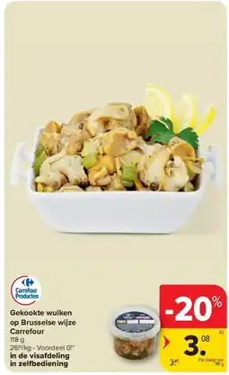 Carrefour Gekookte wulken op Brusselse wijze Carrefour aanbieding