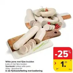 Carrefour Witte pens met fi jne kruiden aanbieding