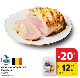 Carrefour Varkensorloffgebraad Carrefour aanbieding