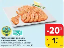 Carrefour Gekookte roze garnalen Kwaliteitsketen Carrefour aanbieding