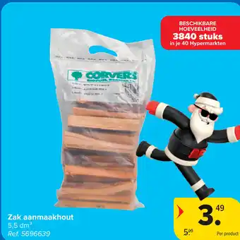 Carrefour Zak aanmaakhout aanbieding