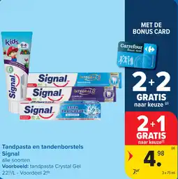 Carrefour Signal Tandpasta en tandenborstels aanbieding