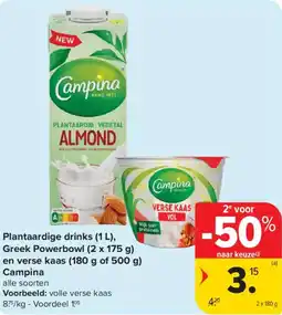 Carrefour Market Campina Plantaardige drinks , Greek Powerbowl en verse kaas aanbieding