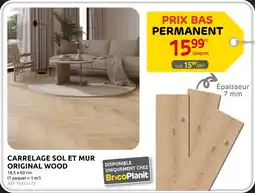 Brico Carrelage sol et mur original wood aanbieding