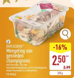 ALDI Daylicious Mengeling van gesneden champignons aanbieding