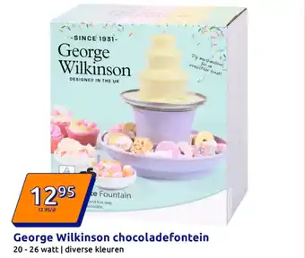 Action George Wilkinson chocoladefontein aanbieding