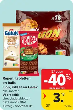 Carrefour Repen, tabletten en balls Lion, KitKat en Galak aanbieding