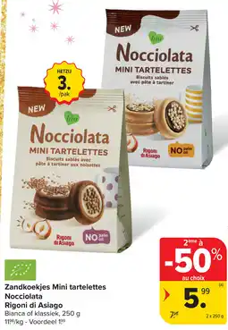 Carrefour Zandkoekjes Mini tartelettes Nocciolata Rigoni di Asiago aanbieding